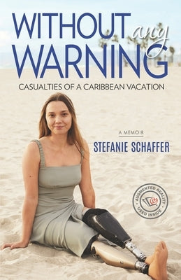 Without Any Warning: Casualties of a Caribbean Vacation Paperback Hasmark Publishing International