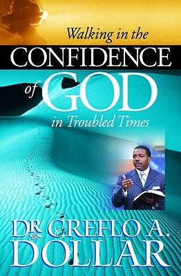 Walking in the Confidence of God in Troubled Times Paperback Faithwords