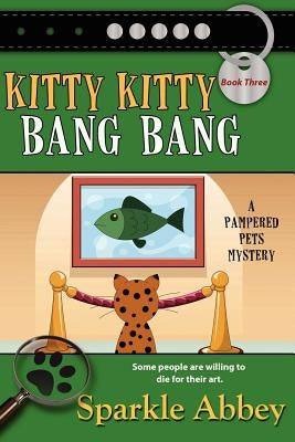 Kitty Kitty Bang Bang Paperback Bell Bridge Books