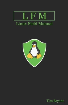 Lfm: Linux Field Manual Paperback Pragma LLC