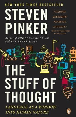 The Stuff of Thought: Language as a Window Into Human Nature Penguin Books