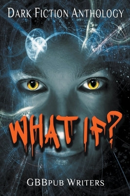 What If? Paperback Golden Box Books Publishing