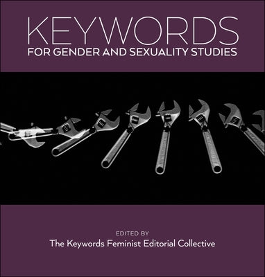 Paperback book titled "Keywords for Gender and Sexuality Studies" by New York University Press, featuring a colorful cover design.