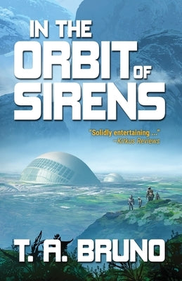 In the Orbit of Sirens Paperback Tom Bruno Author