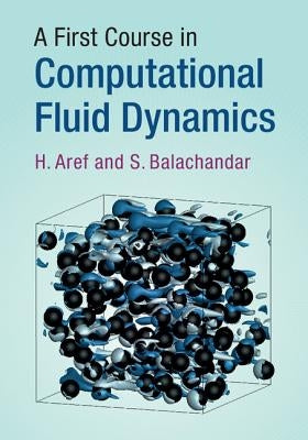 A First Course in Computational Fluid Dynamics Paperback Cambridge University Press