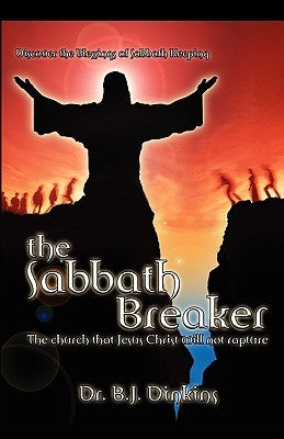 The Sabbath Breaker Paperback Xulon Press