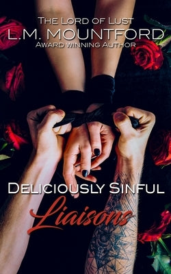 Deliciously Sinful Liaisons Paperback Lord of Lust Publications