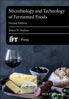 Microbiology and Technology of Fermented Foods Paperback Wiley-Blackwell