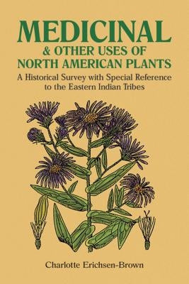 Paperback book titled "Medicinal and Other Uses of North American Plants" by Dover Publications, showing the cover with botanical illustrations.