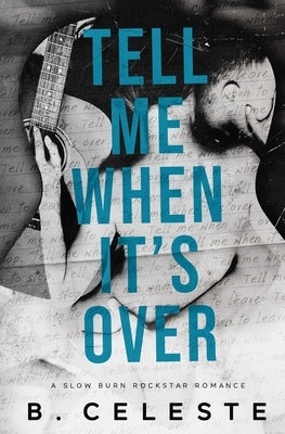 Tell Me When It's Over Paperback Independently Published