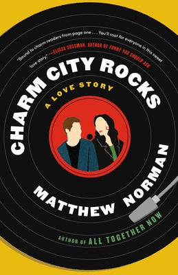 Charm City Rocks: A Love Story by Norman, Matthew