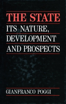 The State: Its Nature, Development, and Prospects Paperback Stanford University Press