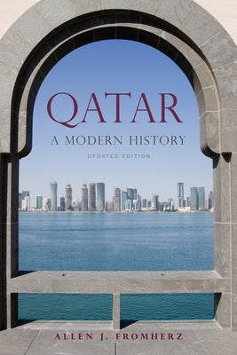 Qatar: A Modern History, Updated Edition Paperback Georgetown University Press