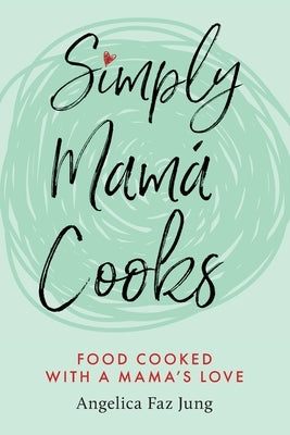 Simply Mamá Cooks Daxbo LLC