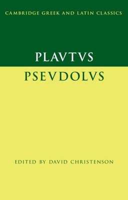 Plautus: Pseudolus Paperback Cambridge University Press