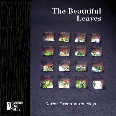 The Beautiful Leaves Paperback Bamboo Dart Press