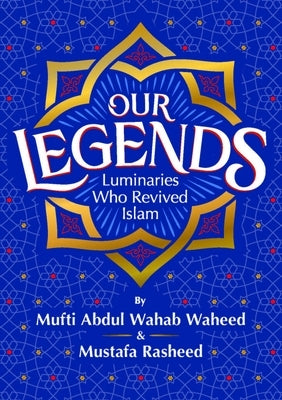 Our Legends Paperback Kube Publishing Ltd