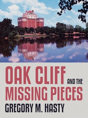 Oak Cliff and the Missing Pieces Paperback Archway Publishing