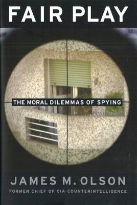 Paperback of Fair Play: The Moral Dilemmas of Spying by Potomac Books, featuring the book cover with title and author details.