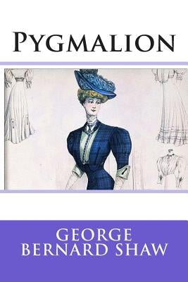 Pygmalion Createspace Independent Publishing Platform