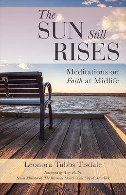 The Sun Still Rises Paperback Westminster John Knox Press