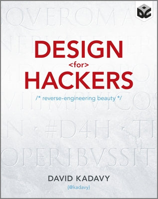 Design for Hackers: Reverse Engineering Beauty Paperback Wiley