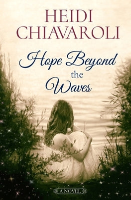 Hope Beyond the Waves Paperback Hope Creek Publishers