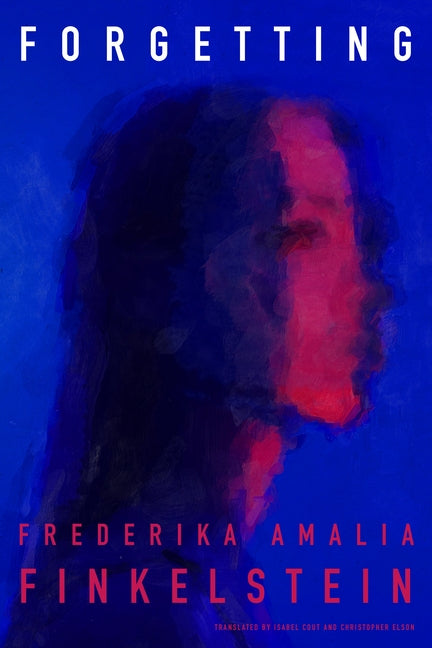 Forgetting Paperback Deep Vellum Publishing