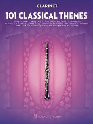 101 Classical Themes for Clarinet by Hal Leonard Corp