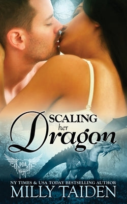 Scaling Her Dragon Paperback Independently Published