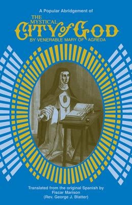 Paperback of The Mystical City of God: A Popular Abridgment by Tan Books, showing the book cover with title and publisher details.