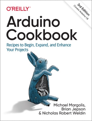 Arduino Cookbook: Recipes to Begin, Expand, and Enhance Your Projects O'Reilly Media
