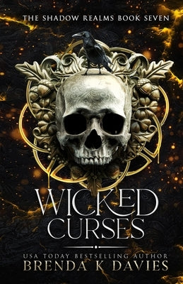 Wicked Curses (The Shadow Realms, Book 7) Paperback Independently Published