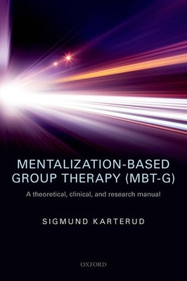 Mentalization-Based Group Ther (Mbt-G) P Paperback Academic