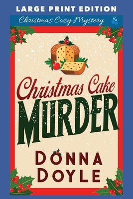 Christmas Cake Murder: Large Print Edition Paperback Independently Published