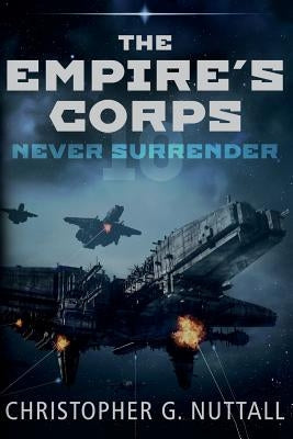 Never Surrender Paperback Createspace Independent Publishing Platform