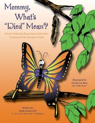 Paperback book titled "Mommy, What's Died Mean?" by Healthy Life Press, LLC, featuring a colorful cover with illustrations.
