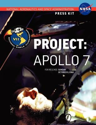 Apollo 7: The Official NASA Press Kit Paperback www.Militarybookshop.Co.UK