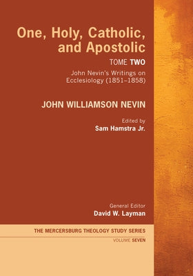 One, Holy, Catholic, and Apostolic, Tome 2 Paperback Wipf & Stock Publishers