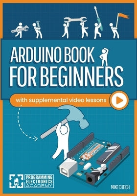 Arduino Book for Beginners Paperback Open Hardware Design Group LLC