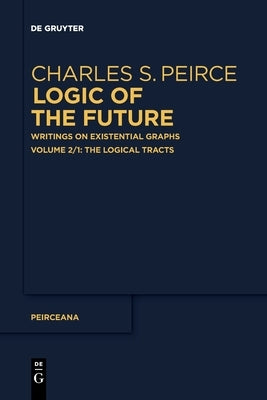 The Logical Tracts Paperback de Gruyter