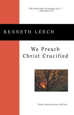 We Preach Christ Crucified Paperback Seabury Books