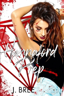 Hannaford Prep: The Complete Series Paperback Jenna Crannage