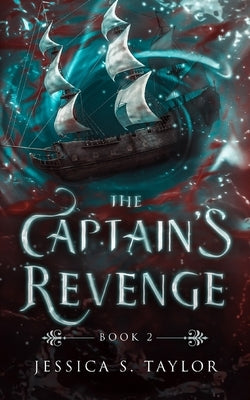 The Captain's Revenge Paperback Jessica S. Taylor