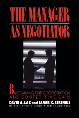 Manager as Negotiator Paperback Free Press