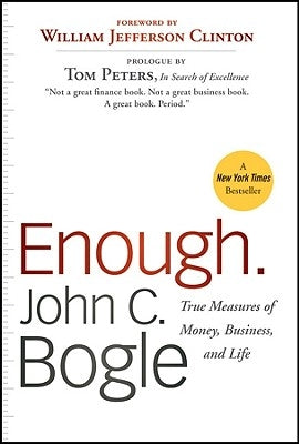 Enough.: True Measures of Money, Business, and Life Wiley