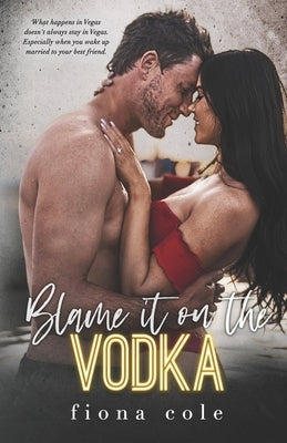 Blame it on the Vodka Paperback Independently Published