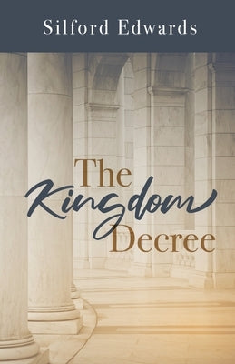 The Kingdom Decree Paperback Trilogy Christian Publishing