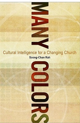 Many Colors: Cultural Intelligence for a Changing Church Paperback Moody Publishers