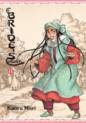 A Bride's Story, Volume 8 by Mori, Kaoru